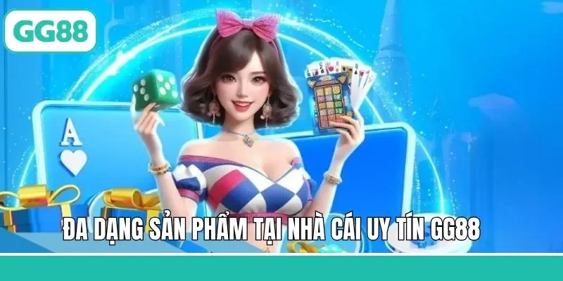 Điểm qua sản phẩm nổi bật trên GG88