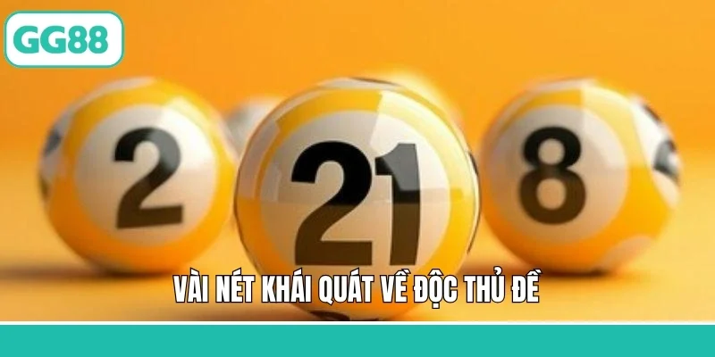 Vài nét khái quát về độc thủ đề